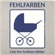 Fehlfarben - Club Der Schönen Mütter